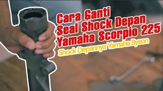 Cara ganti seal shock depan Yamaha Scorpio 225 [upl. by Enohpets]