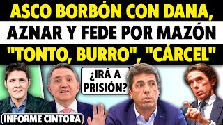 ASCO EGOÍSMO BORBÓN TRAS LA DANA MAZÓN PASTO DE LOSANTOS AZNAR Y CAMPS AL RESCATE Y BULOS FORATA [upl. by Ruprecht748]