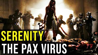 SERENITY Pax Virus Savage Reavers and Galactic Insurrection EXPLAINED [upl. by Hollah]