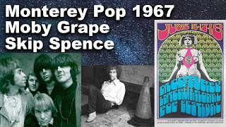 Monterey Pop Festival 1967 Focus on Skip Spence Moby Grape [upl. by Neelyam]