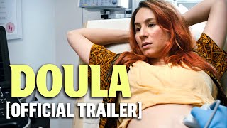 Doula  Official Trailer [upl. by Knepper162]