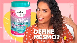 O MELHOR DEFINIDOR DE CACHOS  TESTEI O CREME DEFINIÃ‡ÃƒO MÃXIMA DA SALON LINE [upl. by Yenaled]