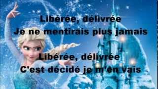 La reine des neiges  Libérée délivrée lyrics  autre version [upl. by Annirtak]