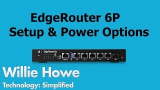 EdgeRouter 6P Setup and PoE Options [upl. by Richers503]