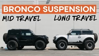 FORD BRONCO SUSPENSION KIT  Mid Travel vs Long Travel vs ProRunner [upl. by Figone739]