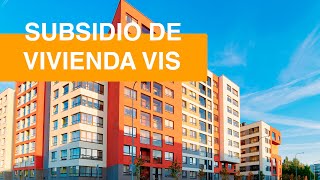 ¿Cómo funciona el subsidio de Vivienda VIS [upl. by Enerod196]