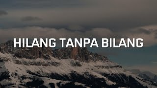 Hilang Tanpa Bilang Tak Dianggap Akhir Tak Bahagia Lirik  Meiska Lyodra Misellia [upl. by Pradeep161]