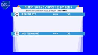 MUMCC T20 Div 3 v BMCC T20 Division 3 [upl. by Nyrahtak]