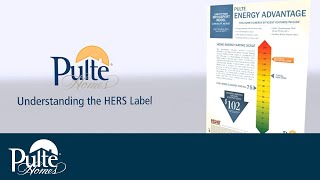 Understanding the HERS Index  Energy Advantage  Pulte Homes [upl. by Yeclehc57]