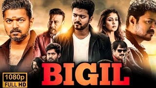 Bigil Full Movie In Hindi Dubbed  Vijay Nayanthara Yogi Babu Jackie Shroff Unknown Factsamp Review [upl. by Anilem]