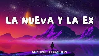 Daddy Yankee  La Nueva y La Ex Lyrics Letra [upl. by Sheryl139]