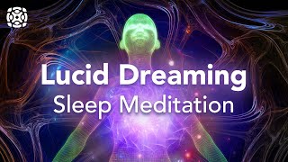 Guided Sleep Meditation Lucid Dreaming Sleep With Lucid Dreams Sleep Music [upl. by Teahan284]