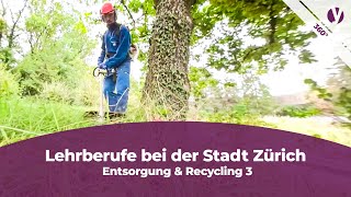 Lehrberufe bei der Stadt Zürich  Entsorgung amp Recycling 3 [upl. by Ita518]