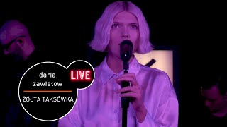 Daria Zawiałow  Zółta taksówka  live MUZOFM [upl. by Jacinto]