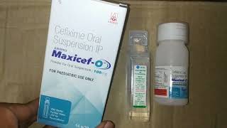 maxicef o 100 mg syrup uses cefixime 100 mg suspension [upl. by Ecirad74]