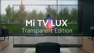 Mi TV LUX 55quot OLED Transparent Edition  Official First Look  Xiaomi [upl. by Charles348]