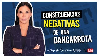 Consecuencias Negativas de una Bancarrota  Abogada Cristina Ortiz [upl. by Gaiser315]