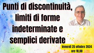 Punti di discontinuità limiti di forme indeterminate e semplici derivate [upl. by Docila]