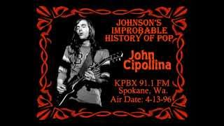 Johnsons Improbable History of Pop quotJohn Cipollinaquot [upl. by Datnow]