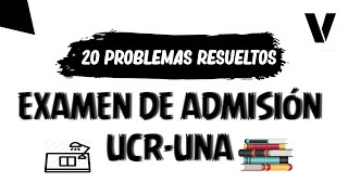 20 PROBLEMAS RESUELTOS EXAMEN DE ADMISIÓN UCRUNA  Admisión VCX [upl. by Alyekahs]