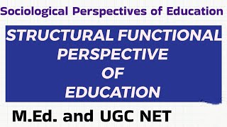 Structural Functional Perspective of Education [upl. by Dani]