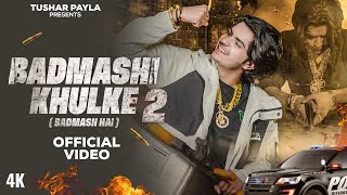 Badmashi Khulke 2  Badmash Hai   Tushar Payla  Gyanender Shardhana  New Haryanvi Song 2024 [upl. by Belvia711]