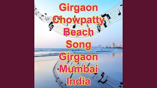 Girgaon Girgaon Chowpatty Girgaon Chowpatty Beach Song Chowpatty Beach Girgaon Mumbai [upl. by Ainuj481]