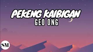 PEKENG KAIBIGAN GEO ONG [upl. by Nizam602]