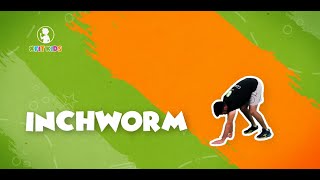 Inchworm with XFitKids  Exercises for kids [upl. by Sremlahc]