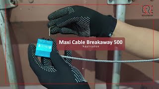 Maxi Cable Breakaway 500 Seal Application [upl. by Aihselef]