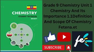 Grade 9 Chemistry Unit 1 Chemistry And Its Importance 11Definition And Scope Of Chemistry Fetenaet [upl. by Llerroj743]