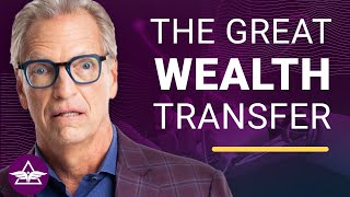 The Great Wealth Transfer Will We Get Left Behind  Tom Wheelwright amp Ken Costa [upl. by Feinstein]