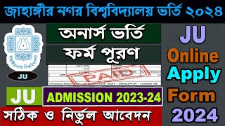 Jahangirnagar University Admission online apply 2024 JU Application form fill up 202324 [upl. by Eleen602]