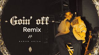 Goin Off I Karan Aujla l Remix Song l latest song 2024 Karan aujla lRemix By Sukh Music l remix [upl. by Ty557]