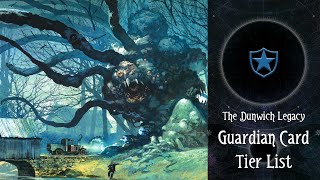 ArkhamTH EP07 Guardian Card Tier List — The Dunwich Legacy  Arkham Horror  The Card Game [upl. by Derfiniw492]