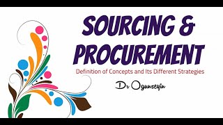 Sourcing amp Procurement in Operatons and Supply Chain Management [upl. by Haelat394]