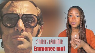 Charles Aznavour Emmenez moi I Reaction in English [upl. by Darryn]