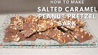 Salted Caramel Peanut Pretzel Bark [upl. by Eta]