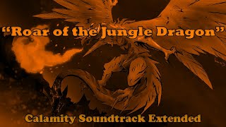 Terraria Calamity Soundtrack  Roar of The Jungle Dragon Yharons 2nd Phase Theme Extended [upl. by Russi]