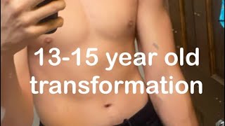 Physique transformation 1315 years old [upl. by Volotta308]