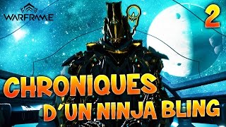 WARFRAME  Ep2  SOIRÉE DISCO  Chroniques dun Ninja Bling   MLPF [upl. by Ylrebmik]