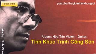 Hòa Tấu Violon  Guitar Tình Khúc Trịnh Công Sơn tuyển chọn  YouTube [upl. by Nurav]