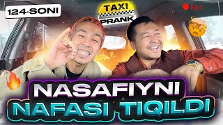 Taksida prank 124Soni🚕 Nasafiyni tovbasiga tayantirdim👊 [upl. by Harbison]