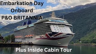 Embarkation Day Onboard PampOs Britannia Ship and a Tour of an Inside Cabin [upl. by Abba]