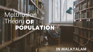 MALTHUSIAN THEORY OF POPULATION 💯✨️IN MALAYALAMEASY EXPLAINATIONeducationviralecnomics [upl. by Ykcor]