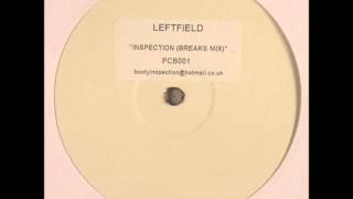 Leftfield  Inspection Precision Cuts RMX [upl. by Atiragram]