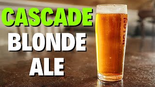 CASCADE BLONDE ALE One of the EASIEST Beginner ALLGRAIN BEERS [upl. by Elletnuahs]