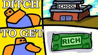 ROBLOX DITCH SCHOOL TO GET RICH [upl. by Garvey]