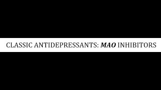 STAHLS  CH 7  PT 18  CLASSIC ANTIDEPRESSANTS MAO INHIBITORS  psychiatrypsychopharmacology [upl. by Aurel]