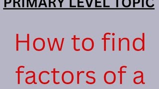 How to find factors of a number [upl. by Kerry266]